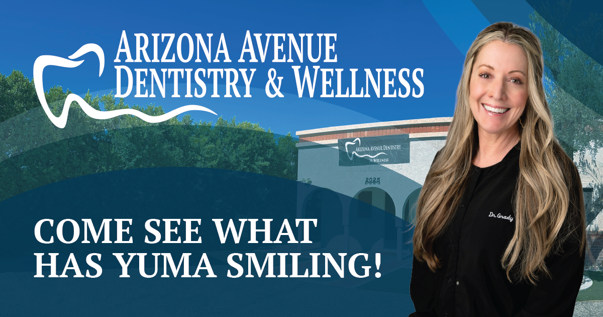 Arizona Avenue Dentistry Yuma Dentist